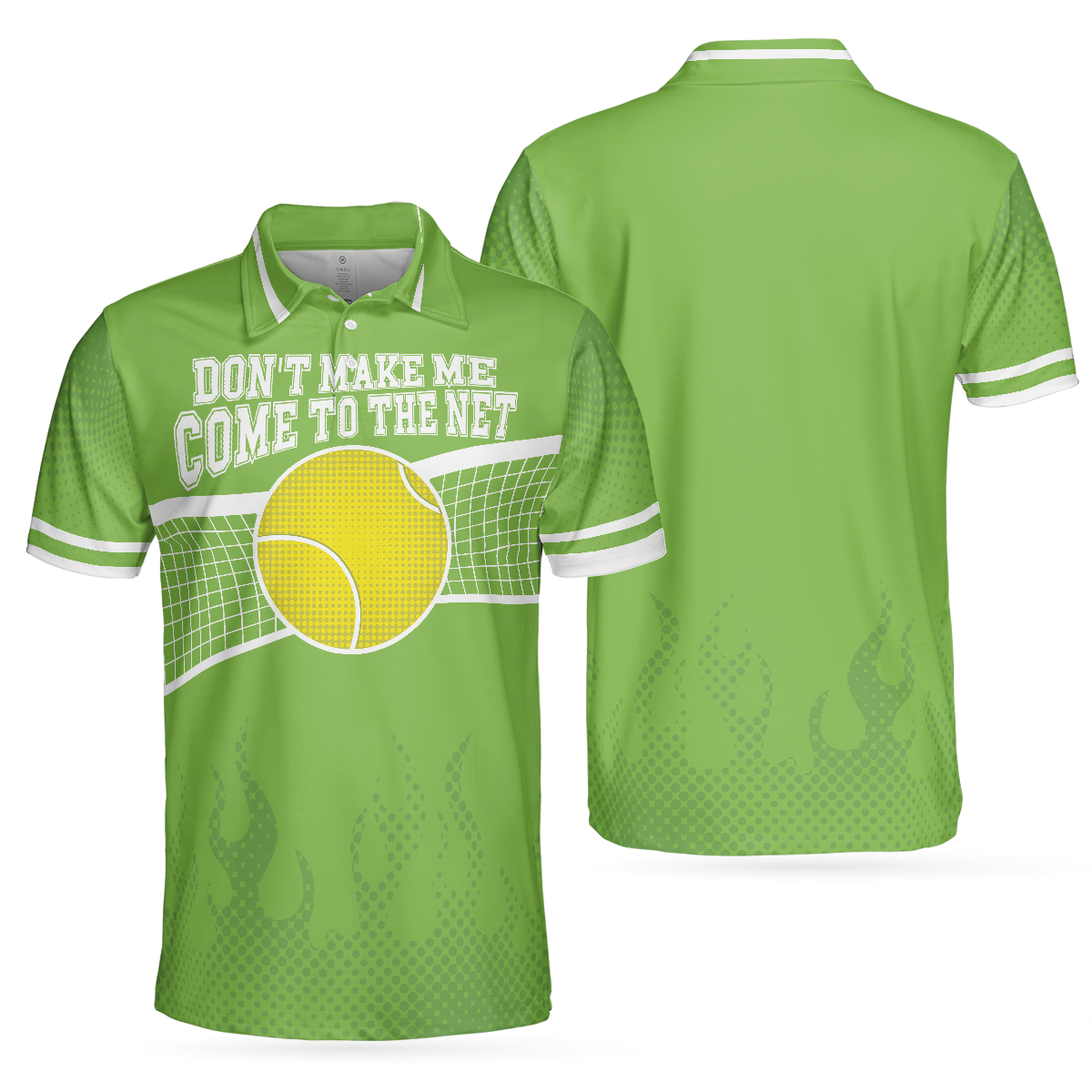 Dont Make Me Come To The Net Tennis Golf Polo Shirt Short Sleeve Green Tennis Shirt For Men - 1