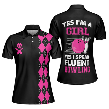 Yes Im A Girl Yes I Speak Fluent Bowling Short Sleeve Women Polo Shirt Skull Bowling Shirt With Sayings - 1