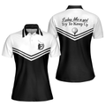 I Play Like A Girl Try To Keep Up Short Sleeve Women Polo Shirt Black And White Golf Shirt For Ladies - 1