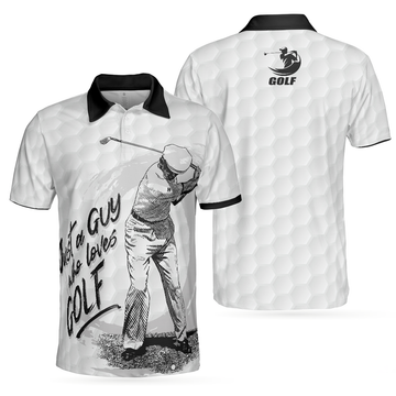 Just A Guy Who Loves Golf Polo Shirt Black And White Golfing Shirt For Male Basic Golf Shirt Design - 1