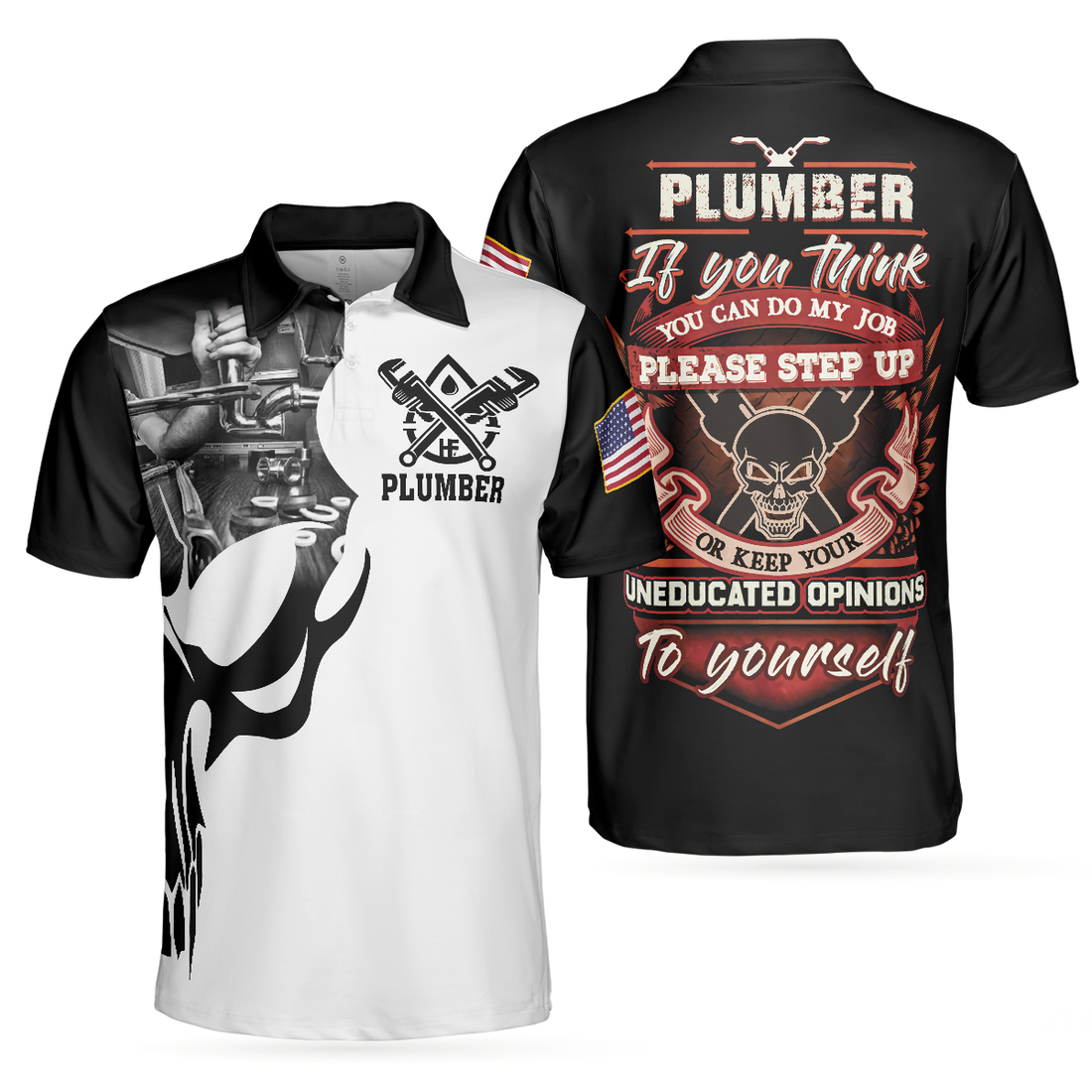 Plumber Proud Skull Polo Shirt If You Think You Can Do My Job Polo Shirt Best Plumber Shirt For Men - 1