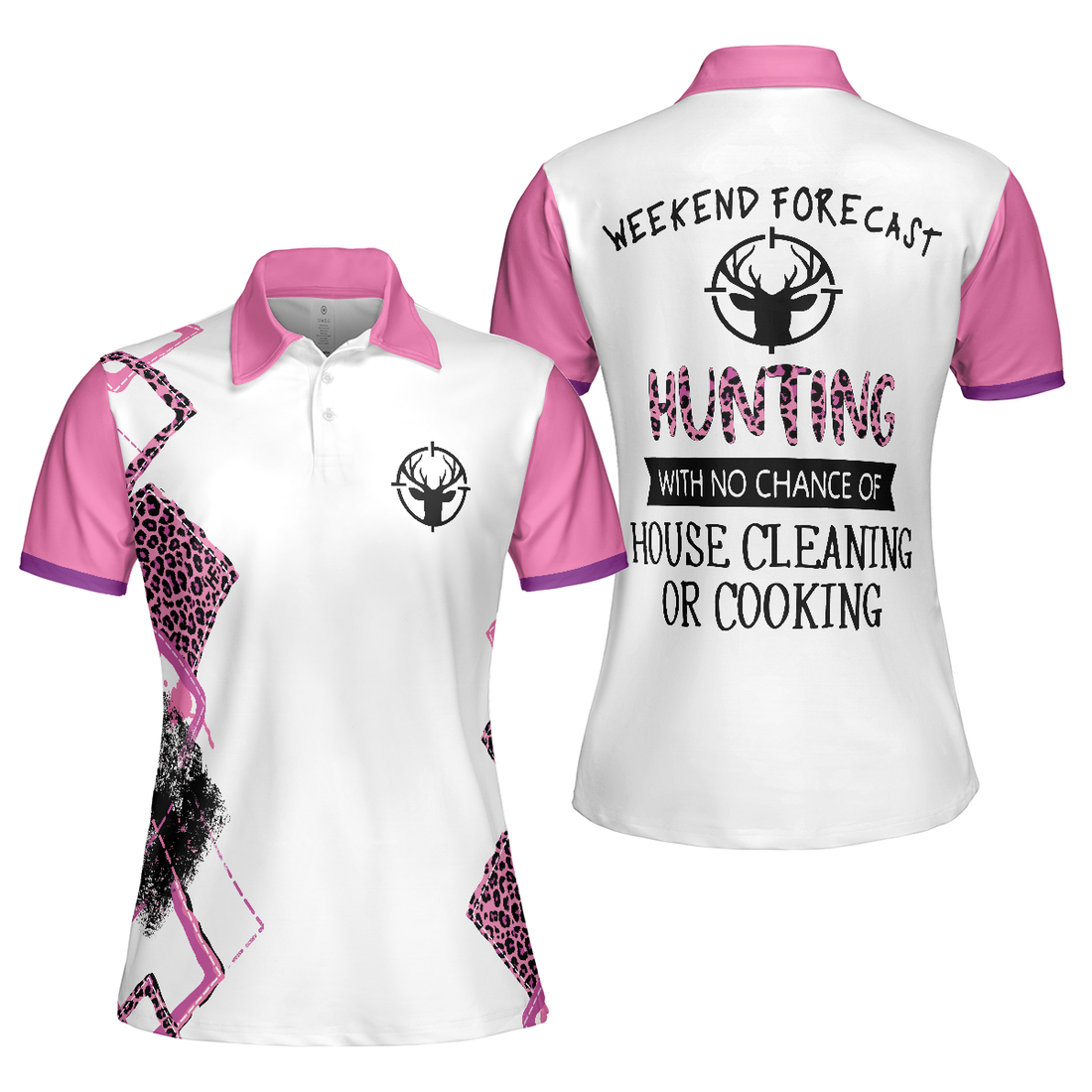 Hunting With No Chance Of House Cleaning Or Cooking - Hunting Short Sleeve Women Polo Shirt - 1