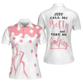 Just Call Me Pretty And Take Me Golfing Short Sleeve Women Polo Shirt Golf Shirt For Ladies - 1