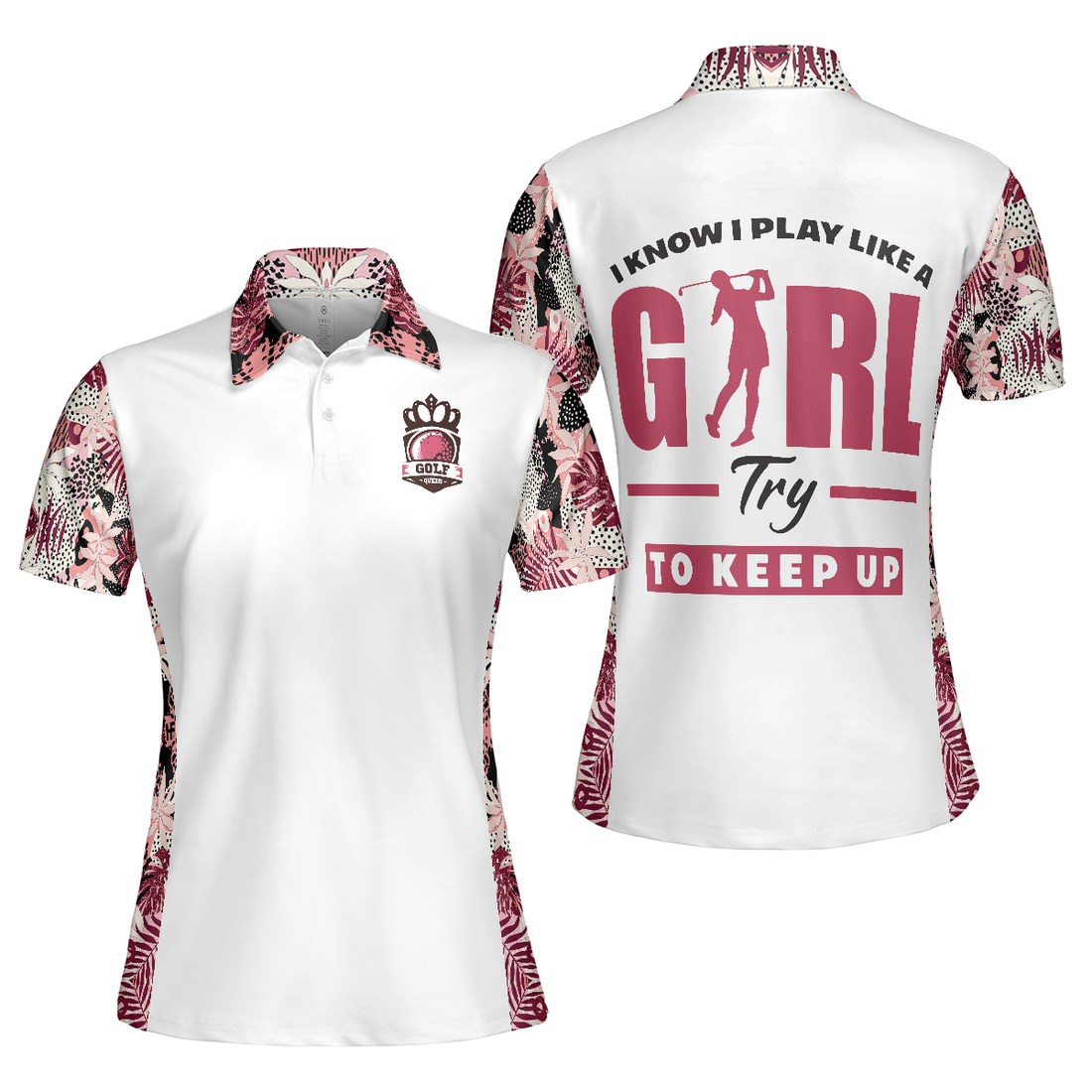 I Golf Like A Girl Try To Keep Up Flower Seamless Pattern Short Sleeve Women Polo Shirt - 1