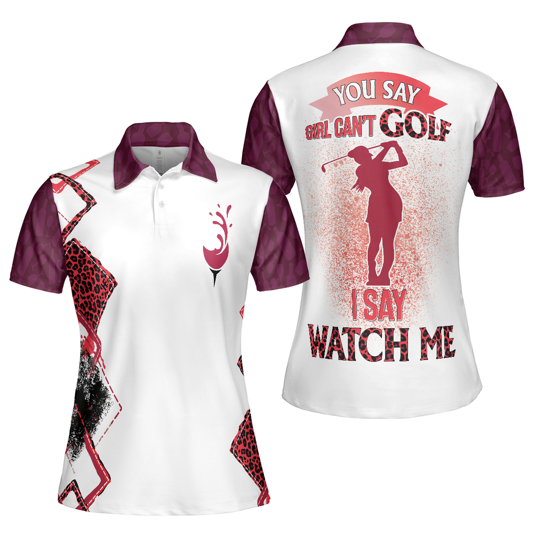 You Say Girl Cant Golf So Watch Me Leopard Golf Short Sleeve Women Polo Shirt Plum Purple Wine Drinking Golf Shirt For Ladies - 1