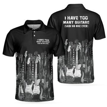 I Have Too Many Guitars Black Short Sleeve Polo Shirt Guitarist Polo Shirt Best Guitar Shirt For Men - 1