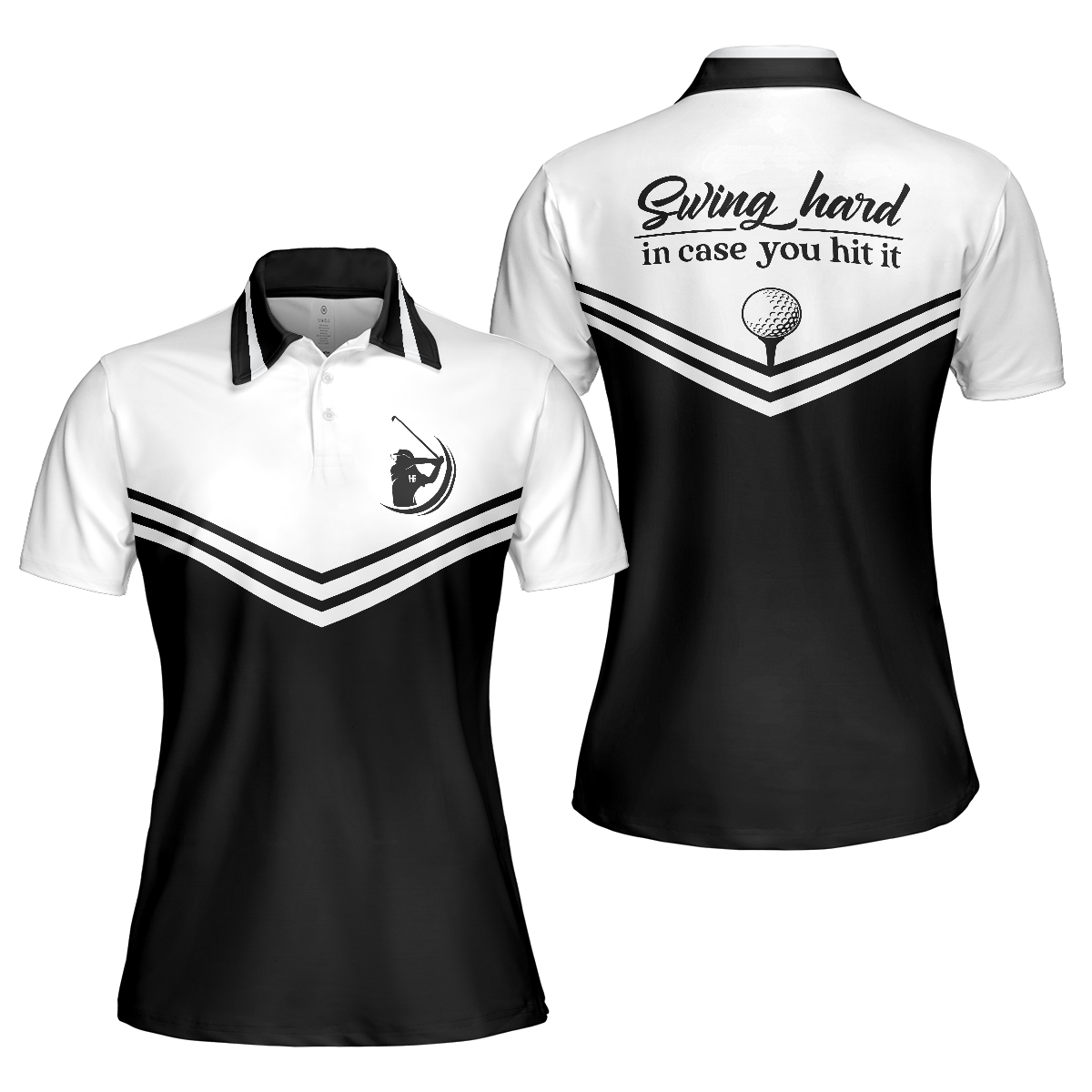 Swing Hard In Case You Hit It Short Sleeve Women Polo Shirt Black And White Golf Shirt For Ladies - 1