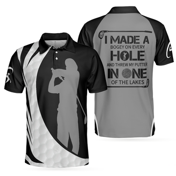 I Made A Bogey On Every Hole Funny Golf Polo Shirt Simple Golf Shirt Design With Sayings Best Golf Gift Idea - 1