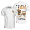 Golf Whisky And Take Naps Short Sleeve Polo Shirt White Golf Wine Polo Shirt Best Golf Shirt For Men - 1