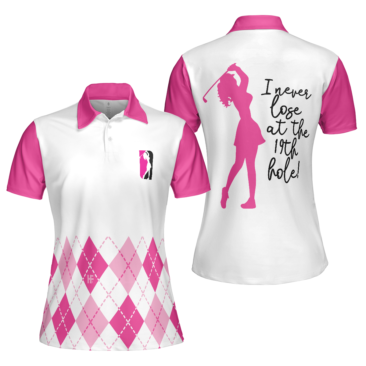 I Never Lose At The 19th Hole Golf Short Sleeve Women Polo Shirt White And Pink Golf Shirt For Ladies - 1