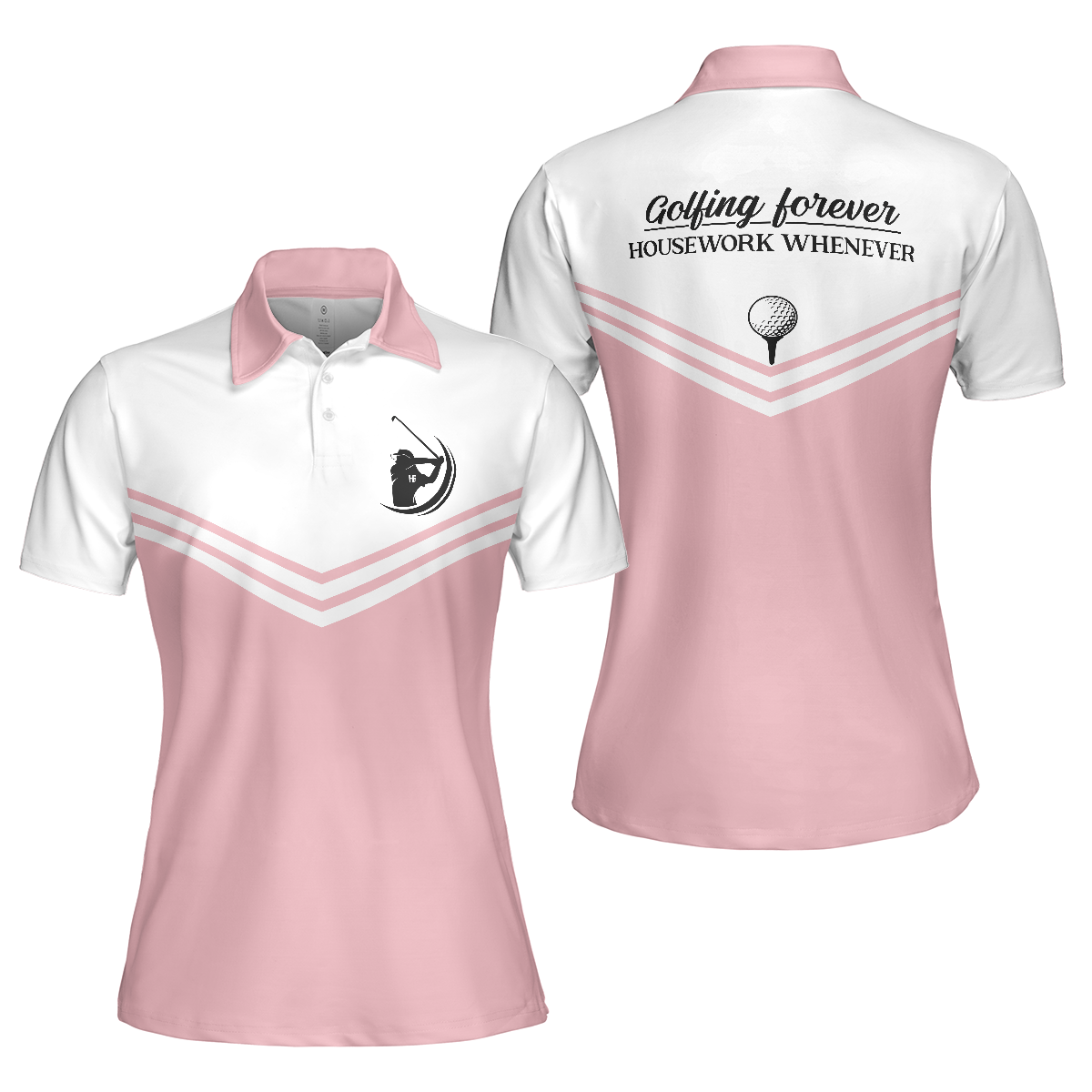 Golfing Forever Housework Whenever Pink Golf Short Sleeve Women Polo Shirt White And Light Pink Golf Shirt For Ladies - 1