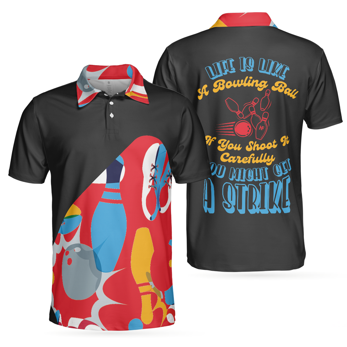 Life Is Like A Bowling Ball Polo Shirt Colorful tenpin Bowling Shirt For Men Gift Idea For Bowling Lovers - 1