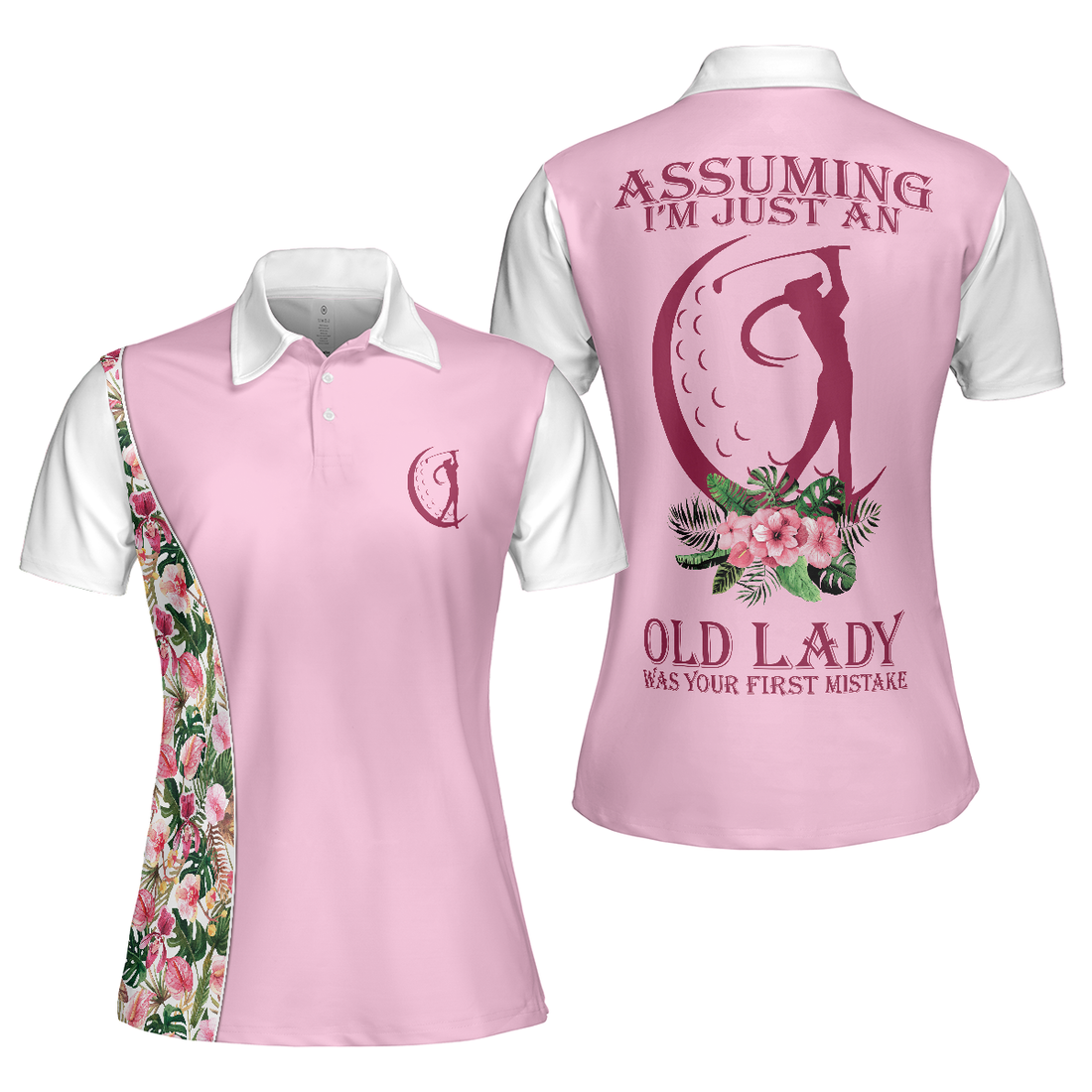 Assuming Im Just An Old Lady Was Your First Mistake Short Sleeve Women Polo Shirt - 1