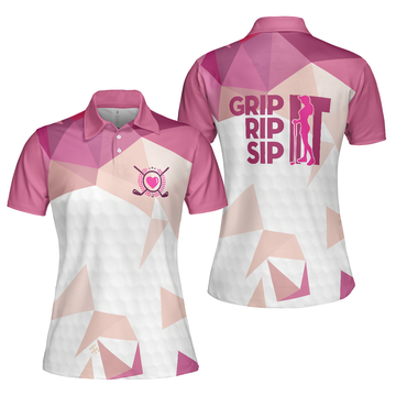 Rip It Sip It Grip It Golf Girl Golf Short Sleeve Women Polo Shirt Pink Golf Shirt For Ladies Best Golf Gift - 1