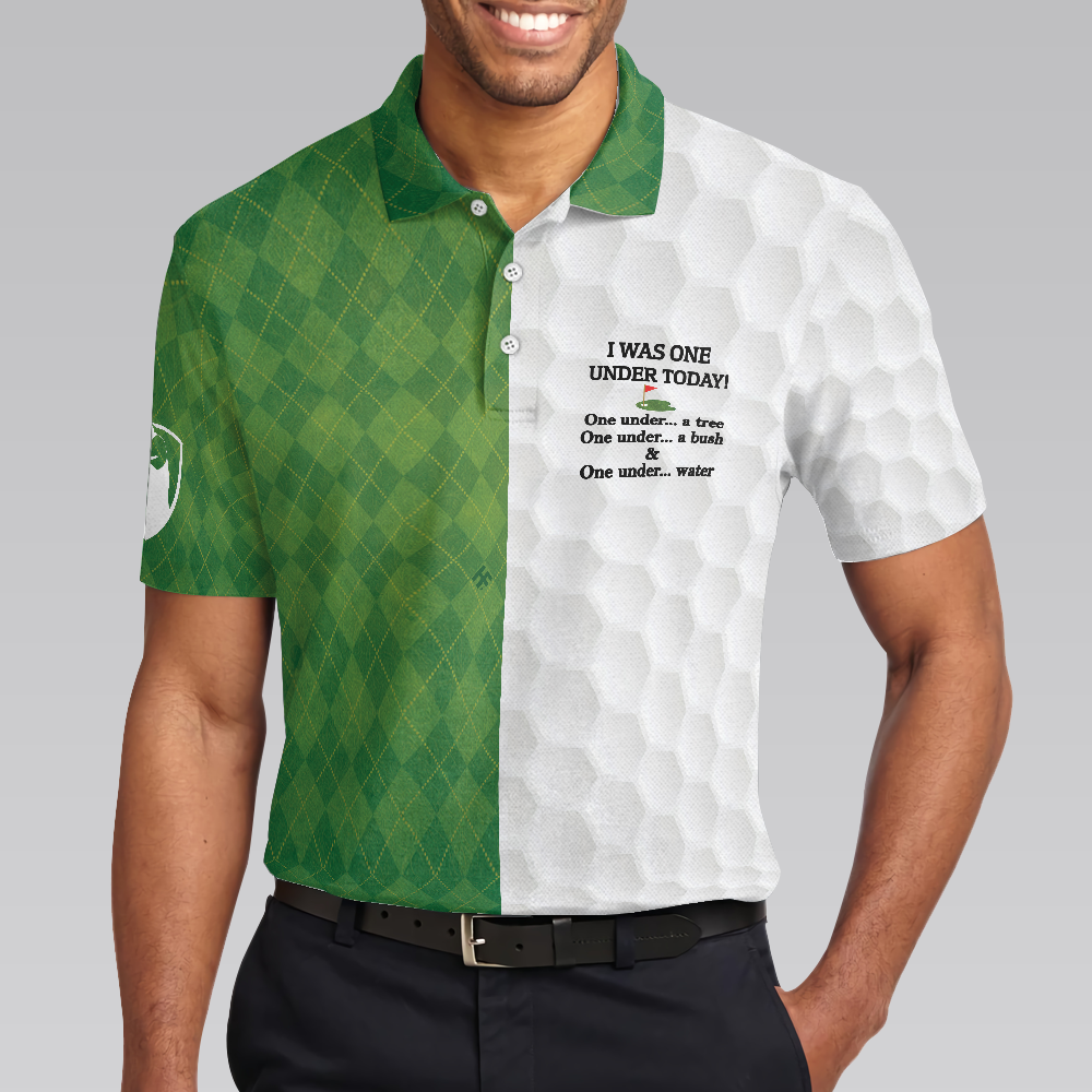 I Was One Under Today Golf Polo Shirt White And Green Golfing Shirt Gift Idea For Male Players - 4