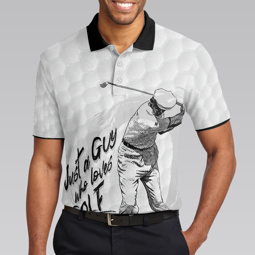 Just A Guy Who Loves Golf Polo Shirt Black And White Golfing Shirt For Male Basic Golf Shirt Design - 1